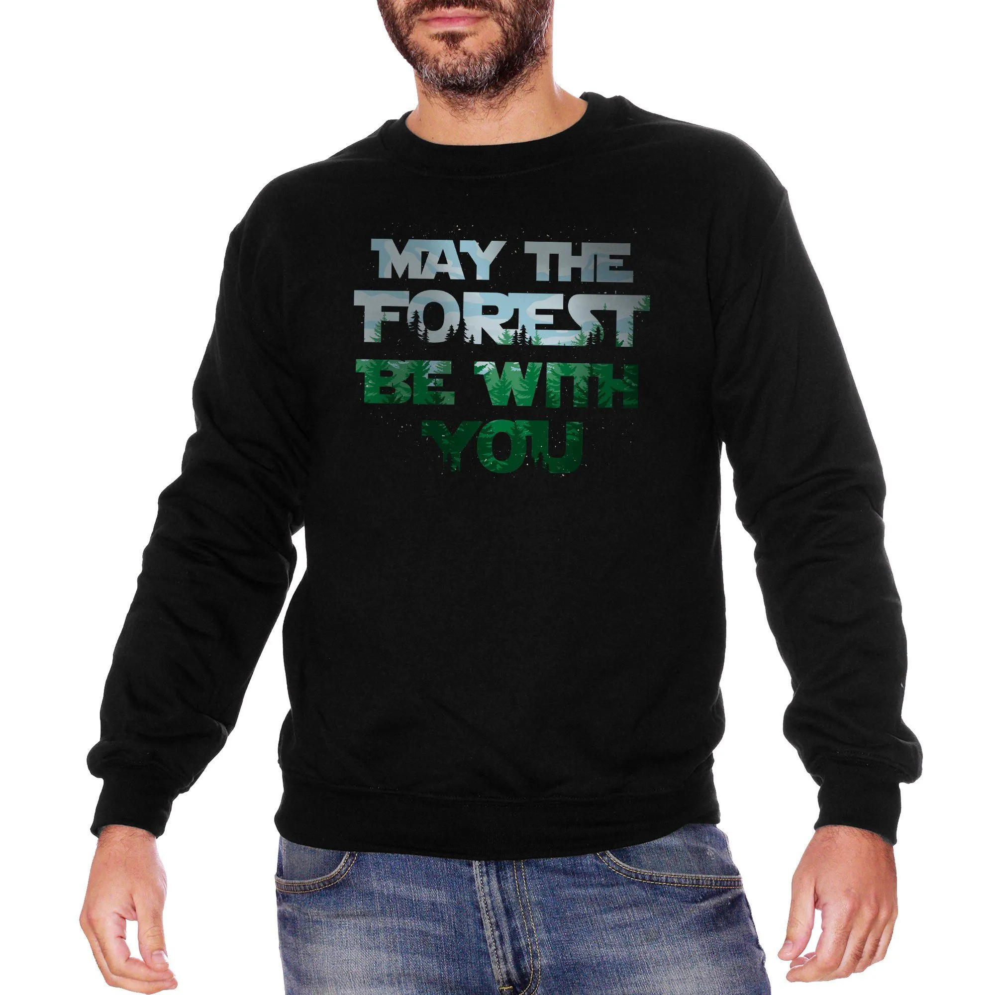 Felpa Girocollo Forest Nature Jedi - Frase Divertente Star Force - Funny Choose ur Color